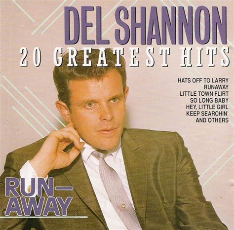 Del Shannon - Runaway - 20 Greatest Hits (CD, Compilation) | Discogs