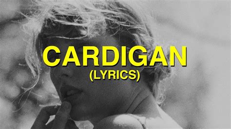 Taylor Swift - cardigan (Lyrics) - YouTube