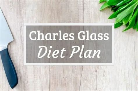 Charles Glass Diet and Workout Plan - Protein Teacher