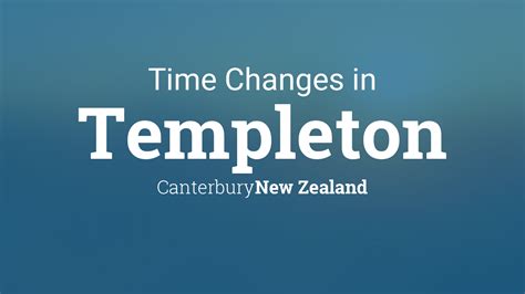 Daylight Saving Time Changes 2024 in Templeton, New Zealand