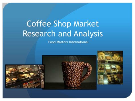 PPT - Coffee Shop Market Research and Analysis PowerPoint Presentation - ID:1671012