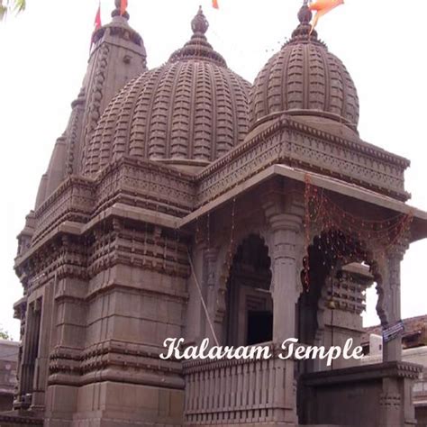 Shri Kalaram Temple stands on the place which has become sacred with the footsteps and the ...