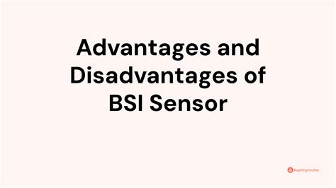 Advantages and Disadvantages of BSI Sensor