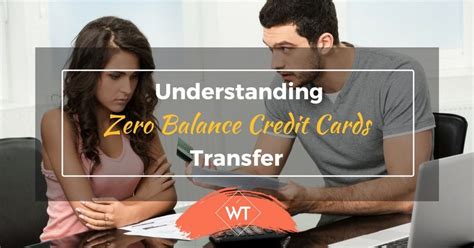 Understanding Zero Balance Credit Cards Transfer