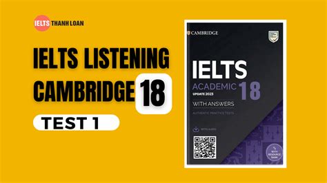 IELTS Listening Cambridge 18 Test 1 - Transcript & Answers