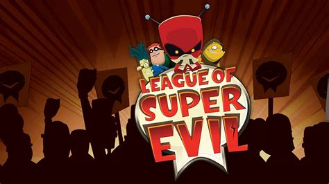 League of Super Evil - Movies & TV on Google Play