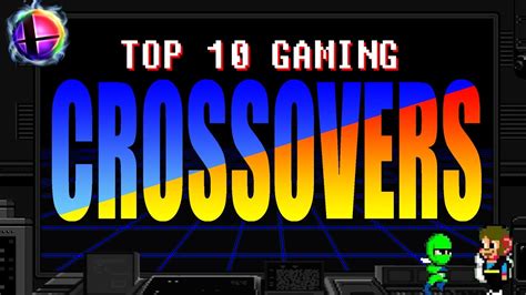 Top 10 Best Gaming Crossovers - YouTube