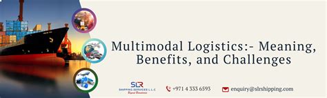 Multimodal Logistics: Meaning, Benefits, and Challenges