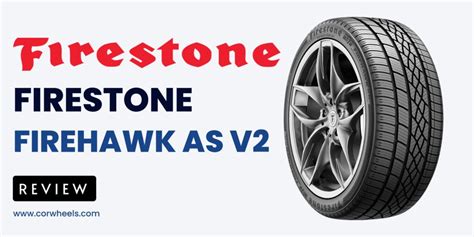 Firestone Firehawk AS V2 Reviews: 2024 Performance Test