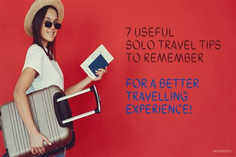 7 Useful Solo Travel Tips To Remember For a Better Travelling Experience!