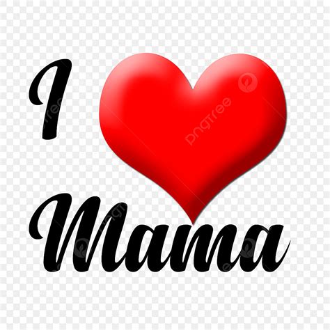 I Love U Clipart PNG Images, I Love Mama, Mothers Day, Heart With ...