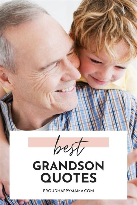 35 Grandson Quotes (With Images)