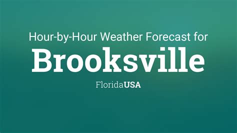 Hourly forecast for Brooksville, Florida, USA