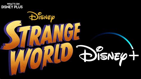 When Is “Strange World” Coming To Disney+? – What's On Disney Plus