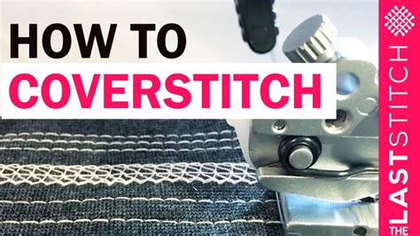 how to cover stitch on a sewing machine with the text, how to cover stitch