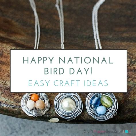 Happy National Bird Day! Easy Craft Ideas - Craft Paper Scissors