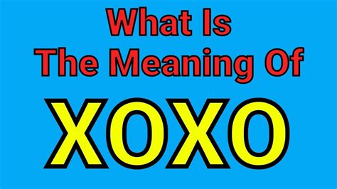 Xoxo Meaning In English Store | aria-database.com