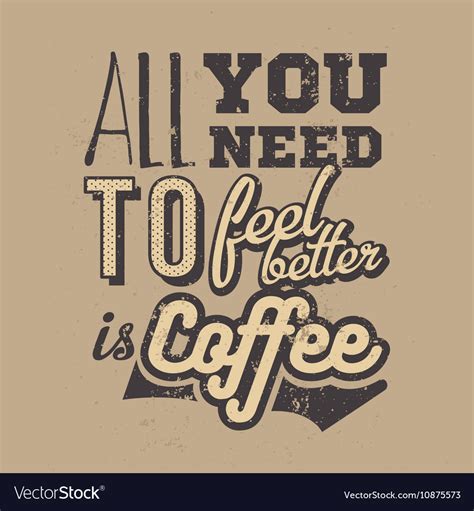 Poster with hand-drawn coffee slogan Creative Vector Image