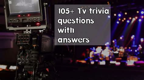 120+ Top TV Trivia Questions with Answers [Updated]