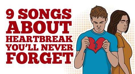 9 Songs About Heartbreak You’ll Never Forget- You Might Tear Up a Little