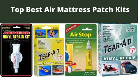 Top 9 Best Air Mattress Patch Kits Review May 2024