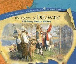 The Colony of Delaware: A Primary Source History - Perma-Bound Books