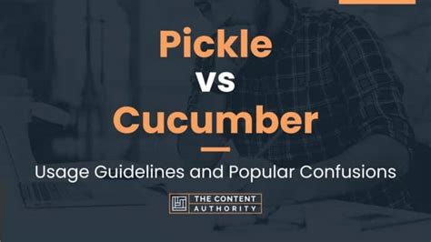 Pickle vs Cucumber: Usage Guidelines and Popular Confusions