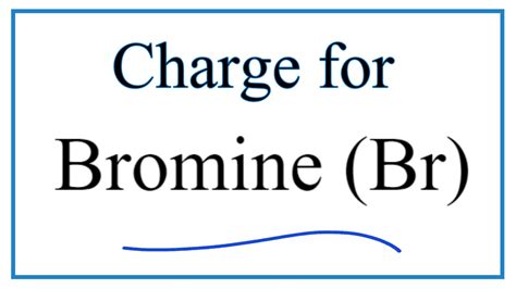 Ionic Charge for Bromine (Br) - YouTube