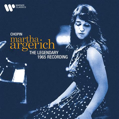 Martha Argerich - Chopin: The Legendary 1965 Recording (2021 Remastered ...