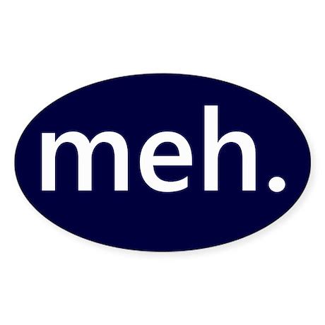 meh. Decal by poppulppress