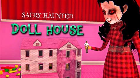 Scary Haunted Doll House Game - Android - Full Gameplay - YouTube