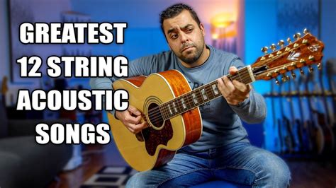 Top 10 Acoustic 12 String Guitar Songs | Here's ten of the best 12 ...