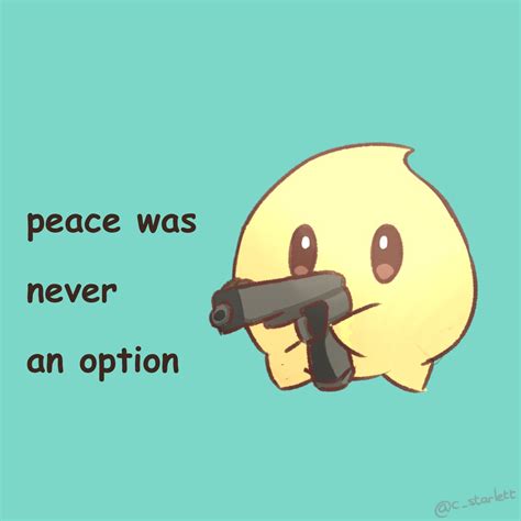 peace was never an option | Peace Was Never An Option | Know Your Meme