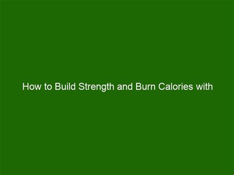 How to Build Strength and Burn Calories with Bodyweight Exercises ...