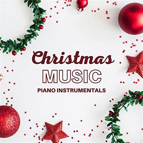 Christmas Music Piano (Instrumentals) von Christmas Classic Music ...