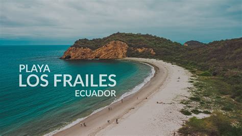 Playa Los Frailes, Manabí - Ecuador - YouTube