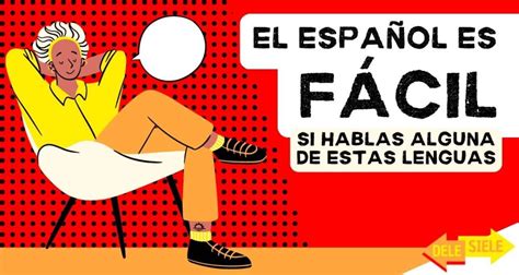 El español es fácil (si hablas alguna de estas lenguas)