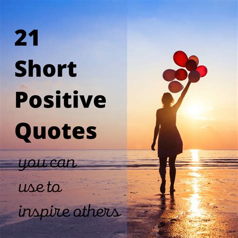 21 short positive quotes you can use to inspire others - Roy Sutton