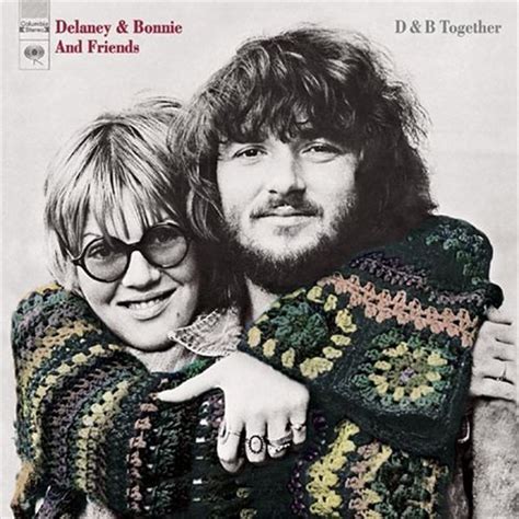 Delaney & Bonnie And Friends* - D&B Together (2003, CD) | Discogs