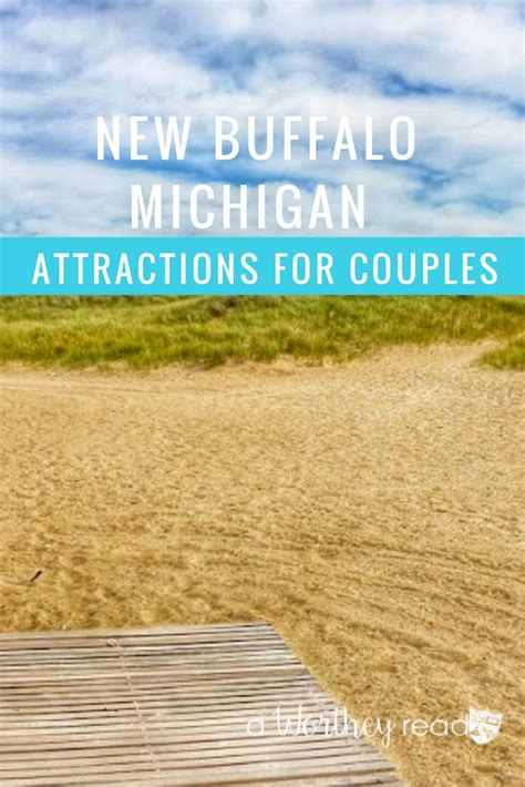 New Buffalo Michigan Attractions For Couples - A Worthey Read!