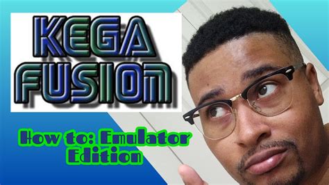 Kega Fusion Tutorial 2023 - How to Emulator Edition