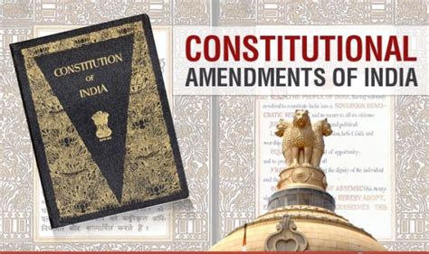 9 Important Constitutional Amendments That Changed the Course of India ...