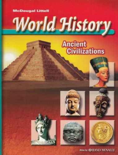 McDougal Littell World History: Ancient Civilizations: Student Edition ...