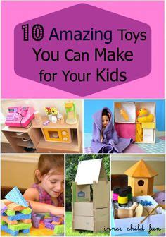 10 Amazing Toys You Can Make for Your Kids -- homemade toys to inspire imaginative playtime fun ...