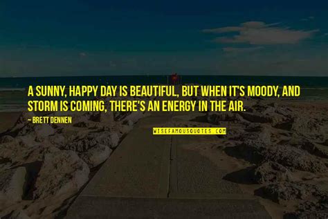 Sunny Day Quotes: top 53 famous quotes about Sunny Day