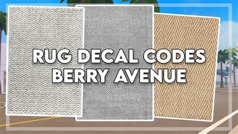 RUG DECAL CODES For Berry Avenue & Bloxburg | Roblox Video - YouTube