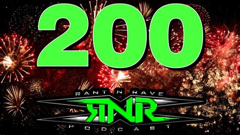 Rant N Rave Podcast Episode 200 - YouTube