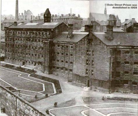 Duke Street Prison demolished 1957 became Duke Street Hospital ...