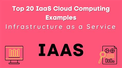 Top 20 IaaS Cloud Computing Examples - AnalyticsLearn