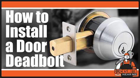 Instructional Video Showing How to Install a Door Deadbolt | Locksmith Near Me